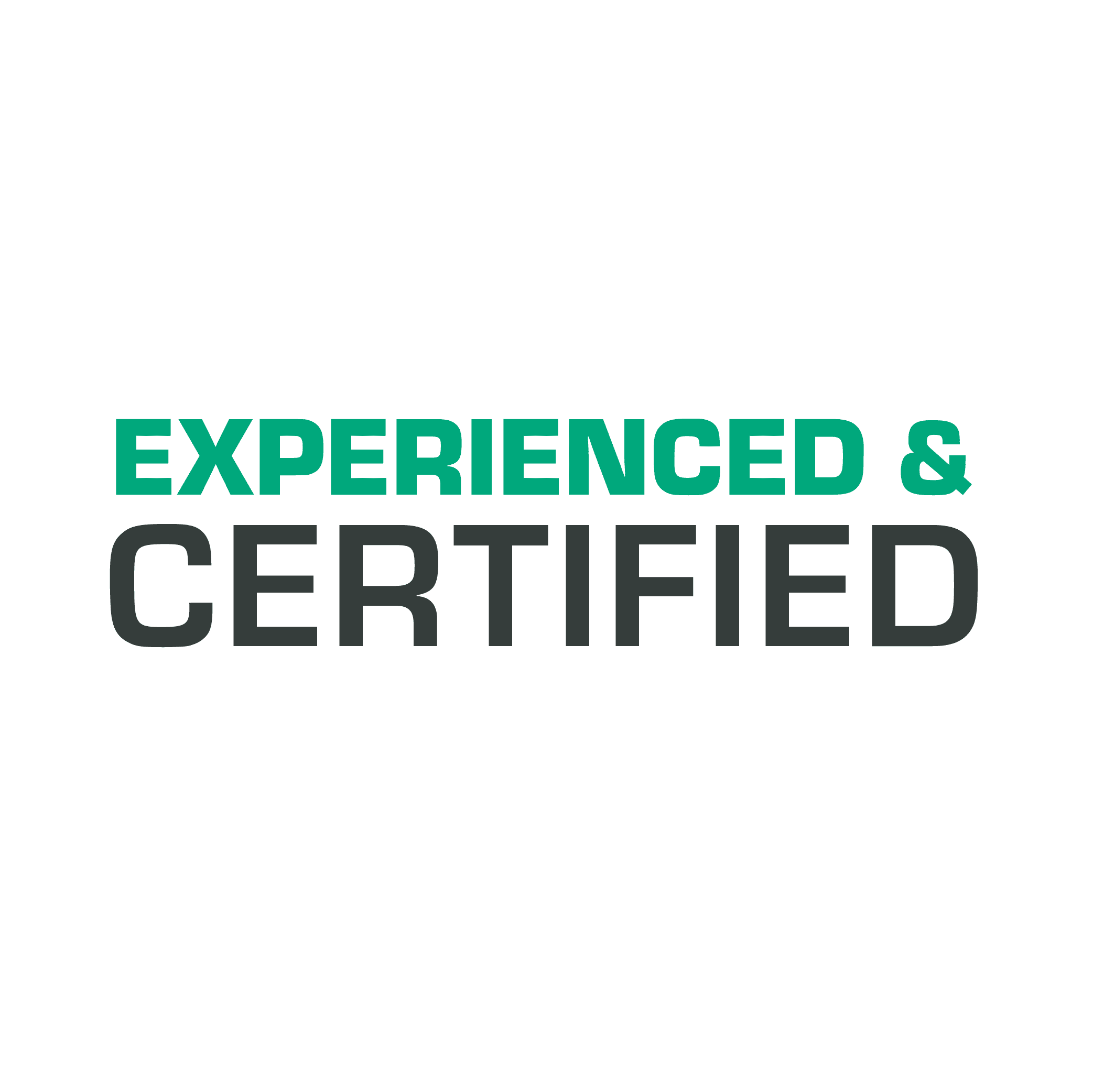 Experienced and certified